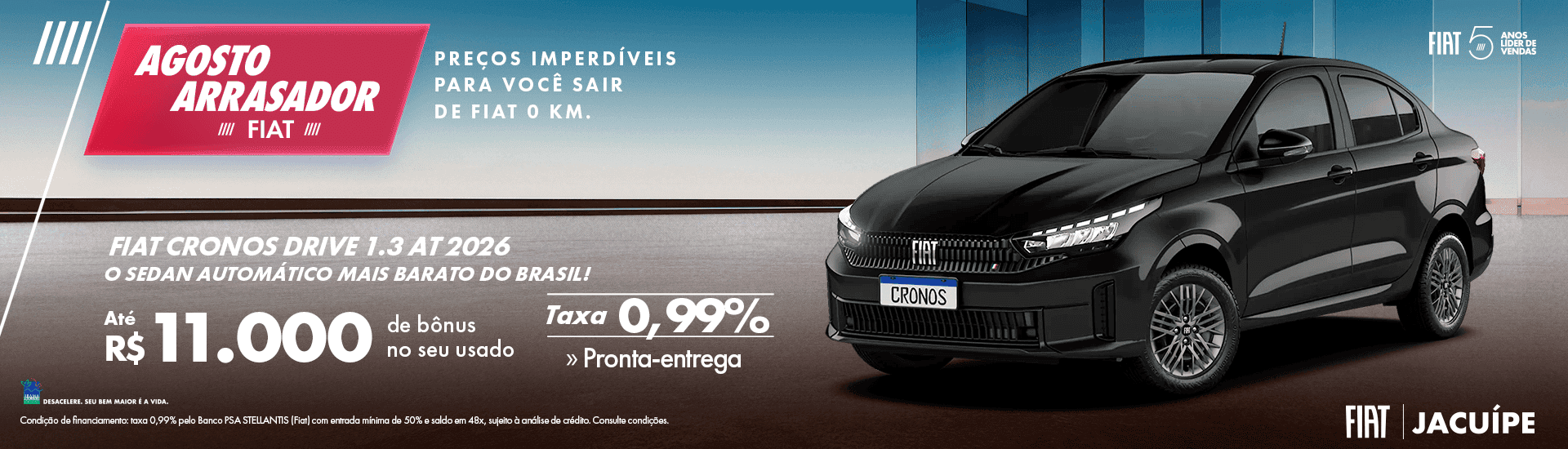06 - -Banner-Desktop-1920x550 - -JACUÍPE - -OFERTAS-MENSAIS-MONTADORA-AGOSTO2026 - -CRONOS-DRIVE-1